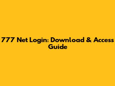 777 Net Login: Download & Access Guide