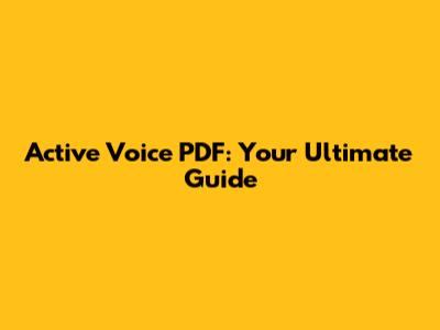 Active Voice PDF: Your Ultimate Guide