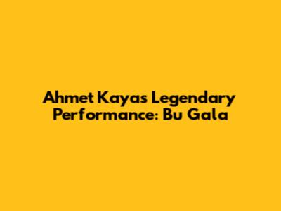 Ahmet Kaya's Legendary Performance: Bu Gala