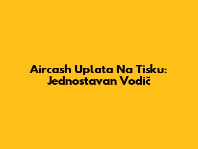 Aircash Uplata Na Tisku: Jednostavan Vodič