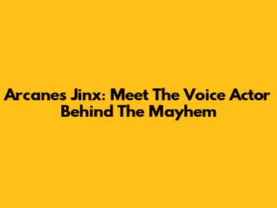 Arcane's Jinx: Meet The Voice Actor Behind The Mayhem