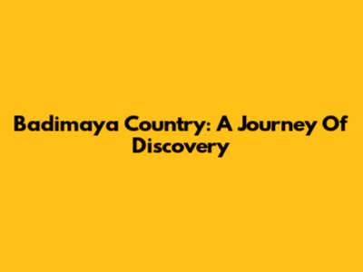 Badimaya Country: A Journey Of Discovery