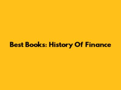 Best Books: History Of Finance