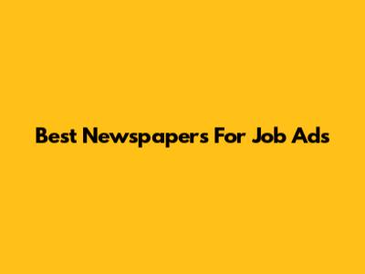 Best Newspapers For Job Ads