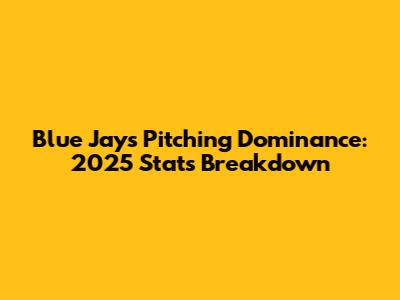 Blue Jays Pitching Dominance: 2025 Stats Breakdown