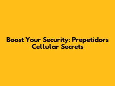 Boost Your Security: Prepetidor's Cellular Secrets