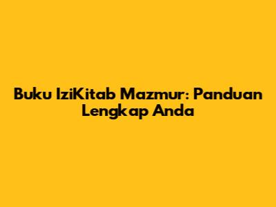 Buku IziKitab Mazmur: Panduan Lengkap Anda