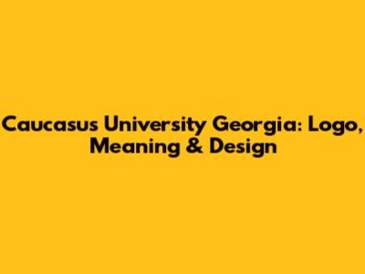 Caucasus University Georgia: Logo, Meaning & Design