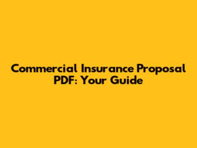 Commercial Insurance Proposal PDF: Your Guide