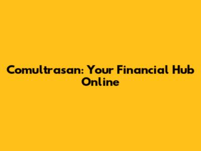 Comultrasan: Your Financial Hub Online