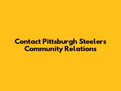 Contact Pittsburgh Steelers Community Relations