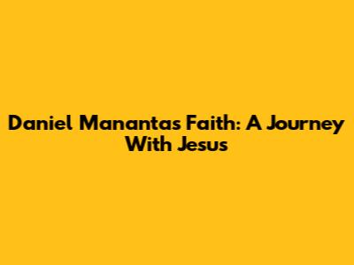 Daniel Mananta's Faith: A Journey With Jesus