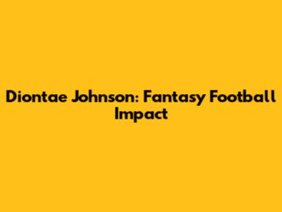 Diontae Johnson: Fantasy Football Impact