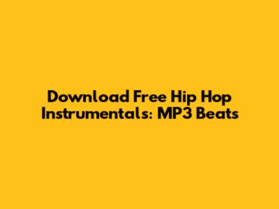 Download Free Hip Hop Instrumentals: MP3 Beats