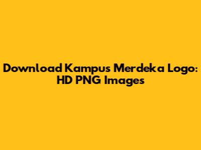 Download Kampus Merdeka Logo: HD PNG Images