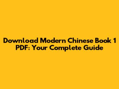 Download Modern Chinese Book 1 PDF: Your Complete Guide