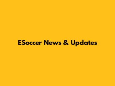 ESoccer News & Updates