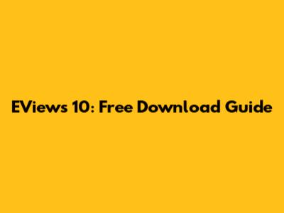 EViews 10: Free Download Guide