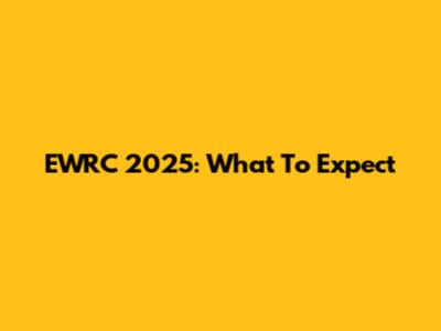 EWRC 2025: What To Expect