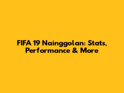 FIFA 19 Nainggolan: Stats, Performance & More