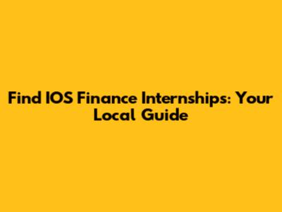 Find IOS Finance Internships: Your Local Guide