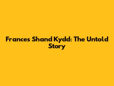 Frances Shand Kydd: The Untold Story