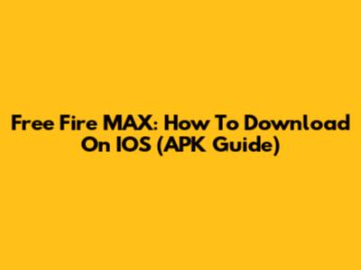 Free Fire MAX: How To Download On IOS (APK Guide)
