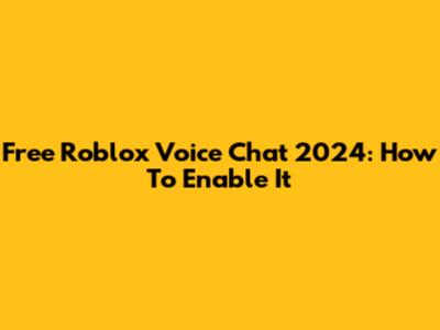 Free Roblox Voice Chat 2024: How To Enable It