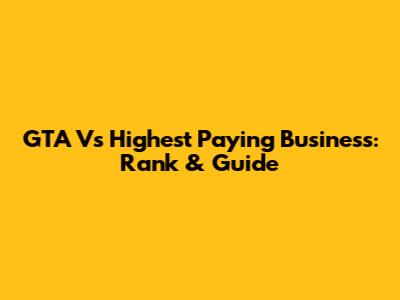 GTA V's Highest Paying Business: Rank & Guide