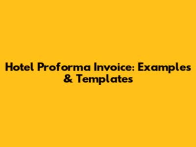 Hotel Proforma Invoice: Examples & Templates