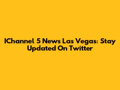 IChannel 5 News Las Vegas: Stay Updated On Twitter