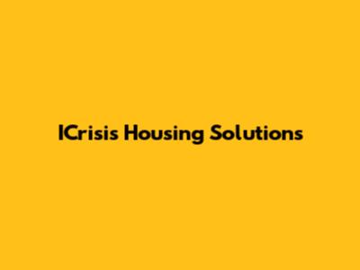 ICrisis Housing Solutions