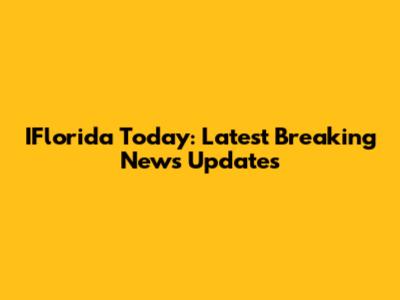 IFlorida Today: Latest Breaking News Updates