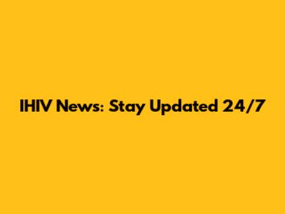 IHIV News: Stay Updated 24/7