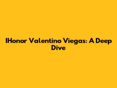IHonor Valentino Viegas: A Deep Dive