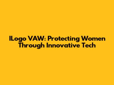 ILogo VAW: Protecting Women Through Innovative Tech