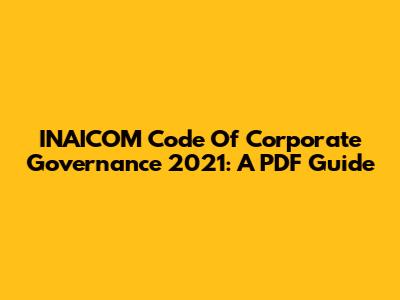 INAICOM Code Of Corporate Governance 2021: A PDF Guide