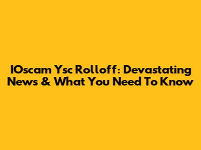 IOscam Ysc Rolloff: Devastating News & What You Need To Know