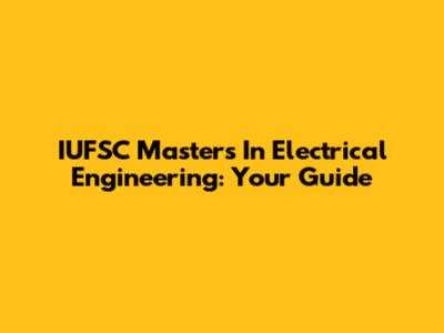IUFSC Masters In Electrical Engineering: Your Guide