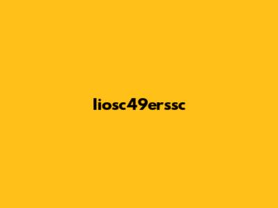 Iiosc49erssc