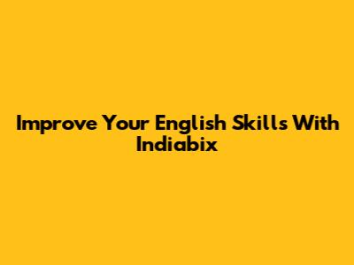 Improve Your English Skills With Indiabix