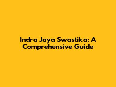 Indra Jaya Swastika: A Comprehensive Guide
