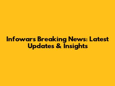 Infowars Breaking News: Latest Updates & Insights