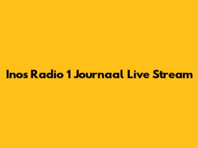 Inos Radio 1 Journaal Live Stream