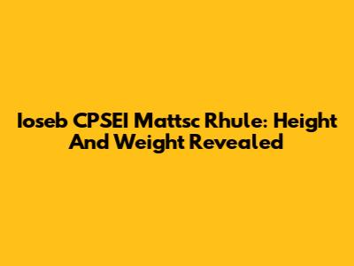 Ioseb CPSEI Mattsc Rhule: Height And Weight Revealed