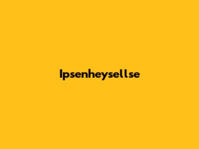 Ipsenheysellse