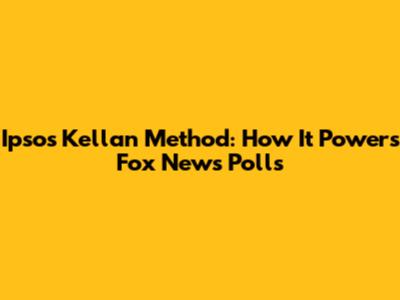 Ipsos Kellan Method: How It Powers Fox News Polls