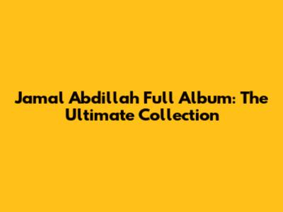 Jamal Abdillah Full Album: The Ultimate Collection