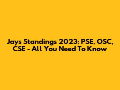Jays Standings 2023: PSE, OSC, CSE - All You Need To Know