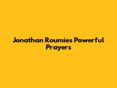 Jonathan Roumie's Powerful Prayers
